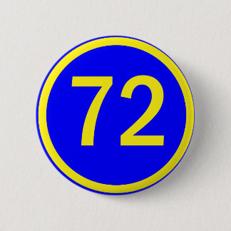 number 72 in a circle 6 cm round badge