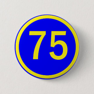 number, 75, in a circle 6 cm round badge
