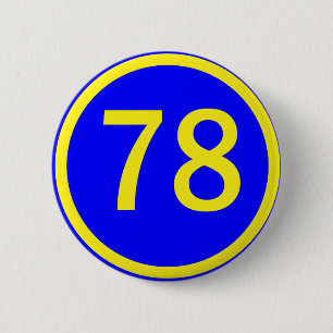 number, 78, in a circle 6 cm round badge