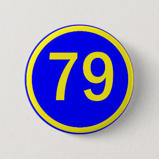 number, 79, in a circle 6 cm round badge