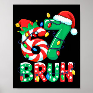 Number 7 Funny Meme Saying 6 7 Six Seven Christmas Poster
