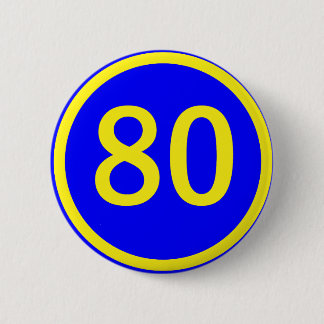 number, 80,  in a circle 6 cm round badge