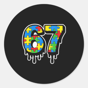 Number Autism Seven Drip Six 67 Life Classic Round Sticker