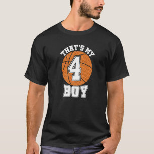 Number Four That's My Boy 4 Basketball Mum Dad Fam T-Shirt