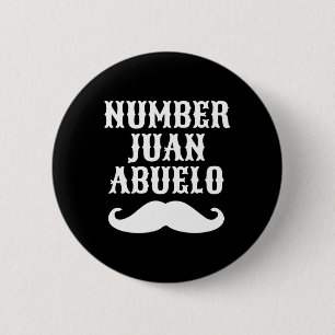 Number Juan Abuelo Spanish Mexican Best Dad Gifts  6 Cm Round Badge