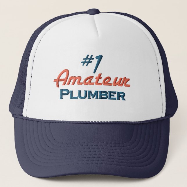 Number One Amateur Plumber Trucker Hat (Front)