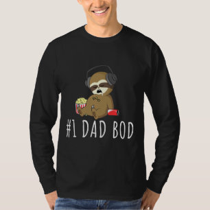 Number One Dad Bod Sloth Funny Father X27 S Day T-Shirt
