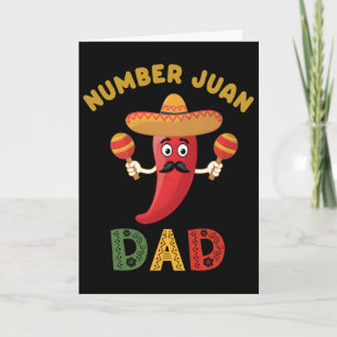 Number One Dad Funny Father's Day Mexican Juan Dad Card