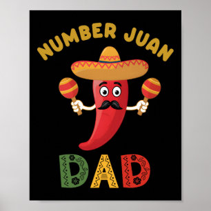Number One Dad Funny Father's Day Mexican Juan Dad Poster