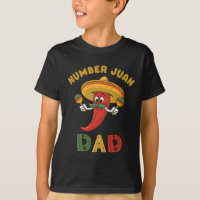 Number One Dad Funny Father's Day Mexican Juan Dad