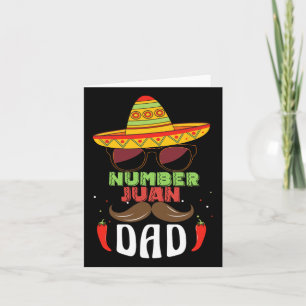 Number One Dad Mexican Fathers Day Funny Padre Jua Card