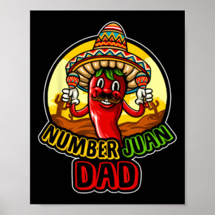 Number One Dad Mexican Fathers Day Funny Padre Jua Poster