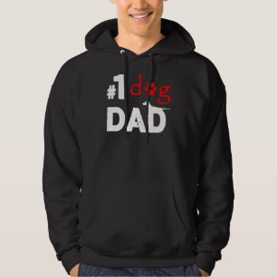Number One Dog Dad  Father's Day 1 Hoodie