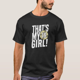 Number Sixteen That's My Girl 16 Softball Mum Dad T-Shirt