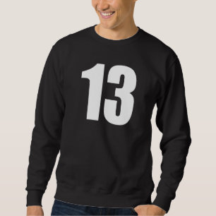 Number Thirteen Numeral 13 Plain White Numbers Pre Sweatshirt