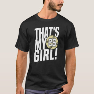 Number Twenty Five That's My Girl 25 Softball Mum  T-Shirt