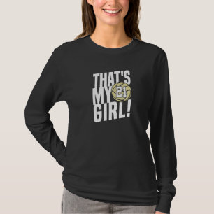 Number Twenty One That's My Girl 21 Volleyball Mom T-Shirt