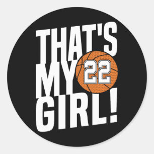 Number Twenty-two That's My Girl #22 Bysketbyll Mo Classic Round Sticker