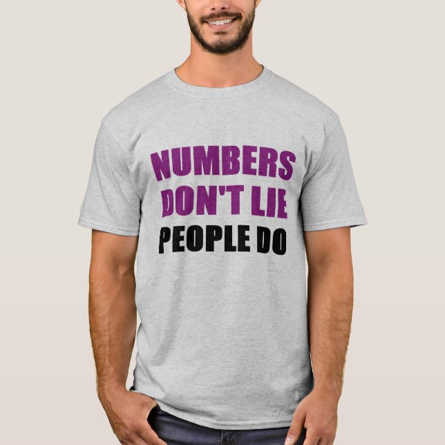 Numbers Don't Lie T-Shirt (Front)