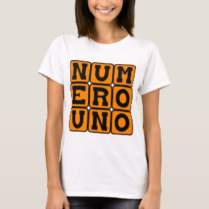 Numero Uno, Number One in Spanish T-Shirt