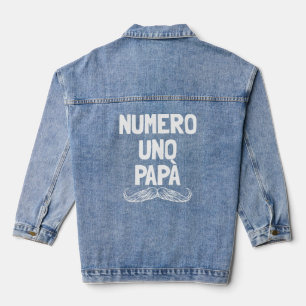 Numero Uno Papa Italian Dad Father's Number 1 Dad  Denim Jacket