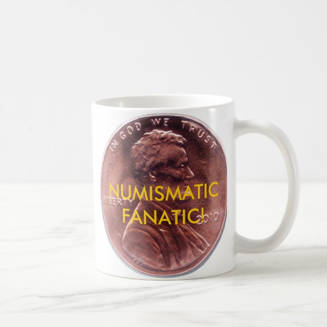 NUMISMATIC FANATIC! MUG (Right)