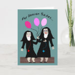 Nun Birthday Card "Sister Party Pants"<br><div class="desc">Catholic Nun birthday card,  "Sister Party Pants",  comes with her balloons to every get together and they are always pink!</div>