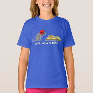 Nunca jamas te rindas T-Shirt