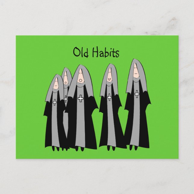 Nuns "Old Habits" Hilarious Nun Gifts Postcard (Front)