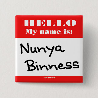 Nunya Binness 15 Cm Square Badge