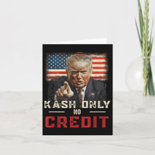 Nur Kash No Credit Donald Trump  Card