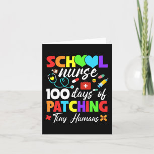 Nurse 100 Days Of Patching Tiny Humans 100th Day Card