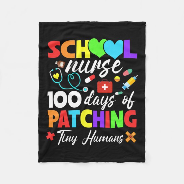 Nurse 100 Days Of Patching Tiny Humans 100th Day  Fleece Blanket (Front)