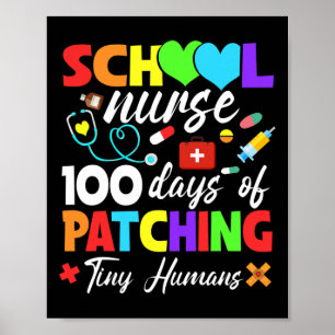 Nurse 100 Days Of Patching Tiny Humans 100th Day  Poster