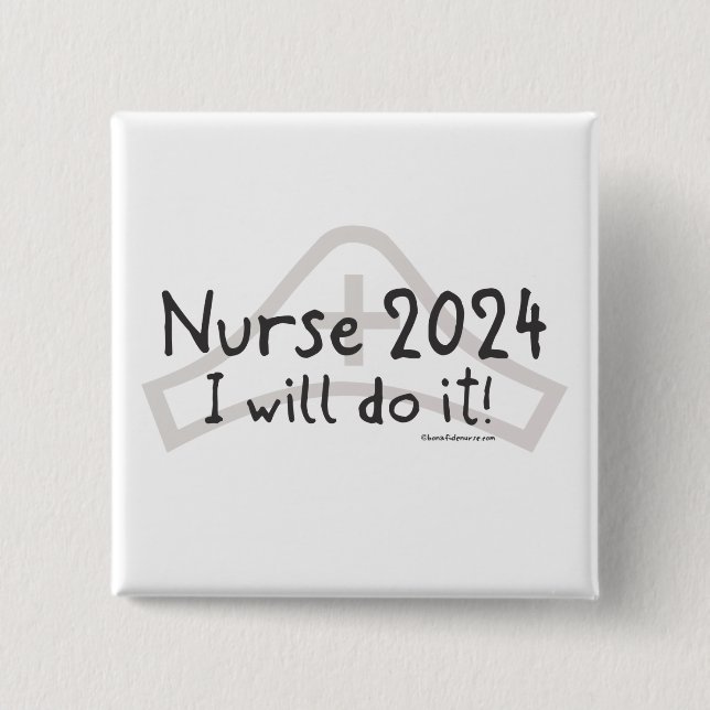 Nurse 2024 - I will do it! 15 Cm Square Badge (Front)