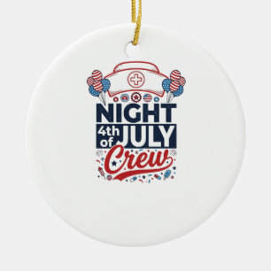 Nurse 4th of July Night Crew Patriotic Shirt Desig Ceramic Tree Decoration