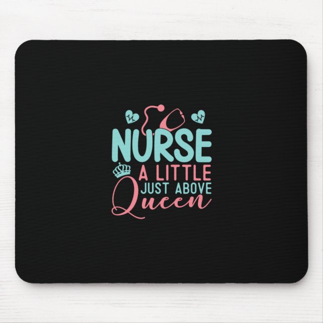 Nurse A Little Just Above Queen Mouse Mat (Front)