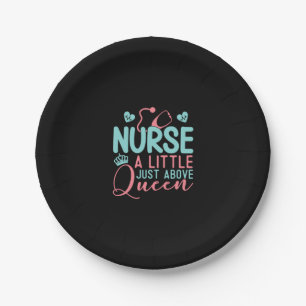 Nurse A Little Just Above Queen Paper Plate