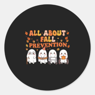 Nurse All About Fall Prevention Cute Ghosts Autumn Classic Round Sticker
