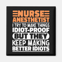 Nurse Anaesthetist I Try To Make Things Funny Quot