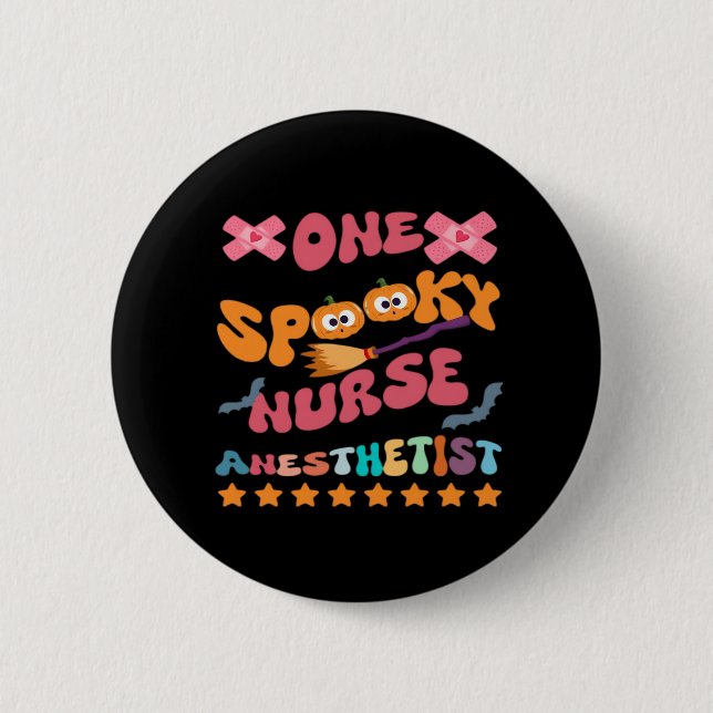 Nurse Anaesthetist - One Spooky Nurse Anaesthetist 6 Cm Round Badge (Front)