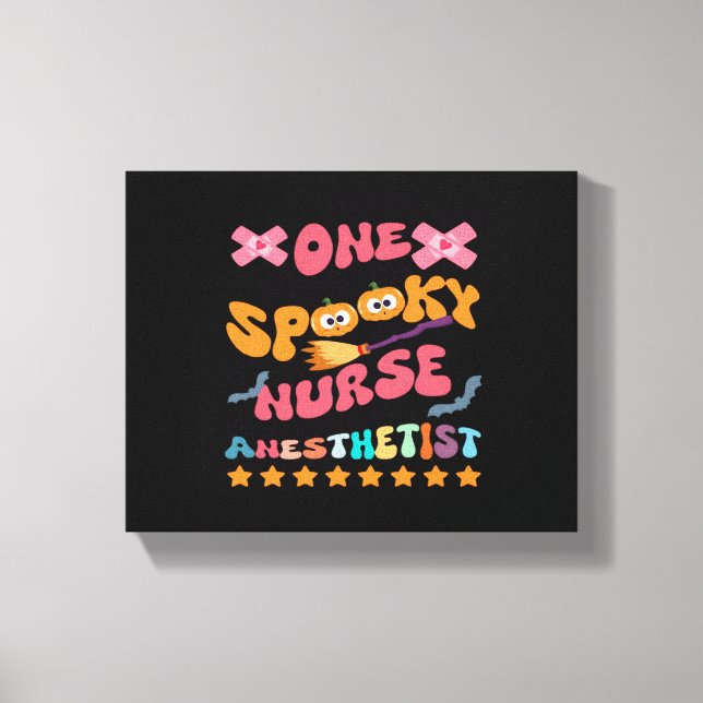 Nurse Anaesthetist - One Spooky Nurse Anaesthetist Canvas Print (Front)