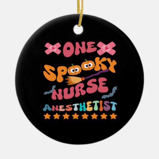Nurse Anesthetist - One Spooky Nurse Anesthetist - Ceramic Tree Decoration (Front)