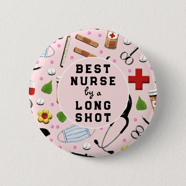 Nurse Appreciation Best Nurse 6 Cm Round Badge (Front)