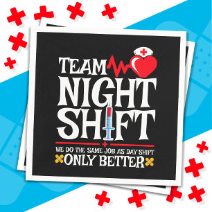 Nurse Appreciation Funny Team Night Shift Nurse Napkin