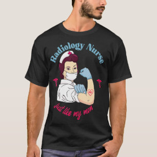 Nurse Appreciation Mother Daughter Radiology Nurse T-Shirt