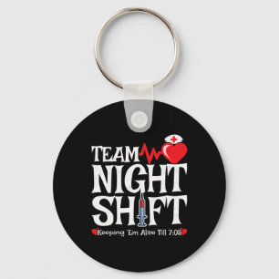 Nurse Appreciation - Night Shift Nurse - Team Nigh Key Ring