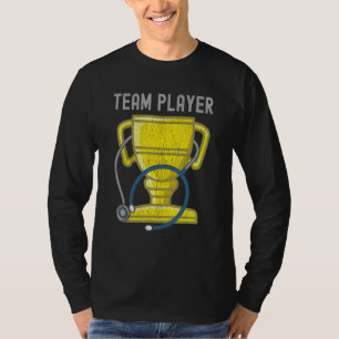 Nurse Appreciation Thank You Team Player Trophy Aw T-Shirt