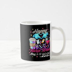 Nurse Appreciation Week - Happy National Nurses We Coffee Mug