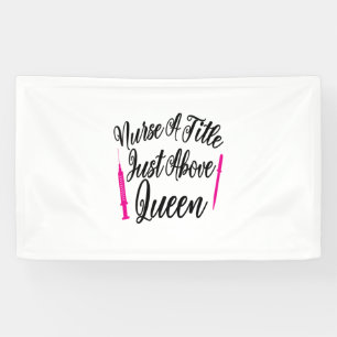 Nurse Art Nurse A Title Just Above Queen Banner